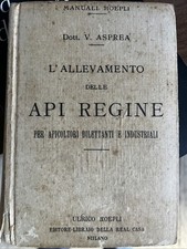 L’allevamento delle Api Regine Asprea . Manuale Semplice 1926. Libro Antico