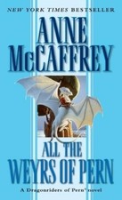 Anne mccaffrey all the weyrs - anne,