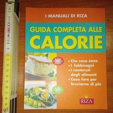 Coccolo Fiorella, Guida completa alle calorie (I Manuali di Riza), Riza 2007