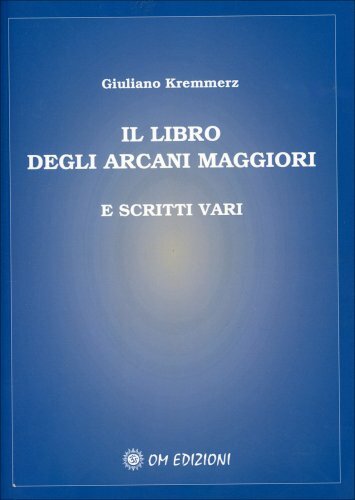 Libro degli arcani maggiori - degli,