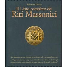 LIBRO IL LIBRO COMPLETO DEI RITI MASSONICI - SALVATORE FARINA