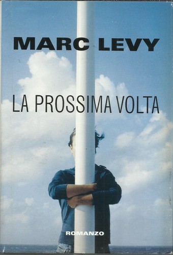 Marc levy prossima volta - marc,