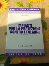 Impianti Per La Protezione Contro I Fulmini - De Trizio - Ed. Pirola 1991