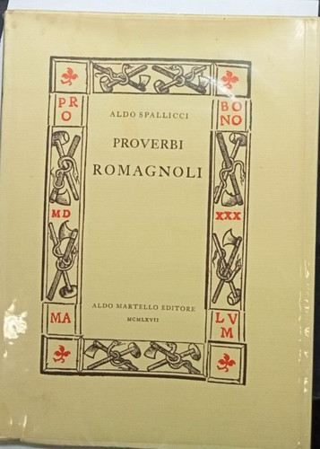 Proverbi romagnoli aldo - proverbi,
