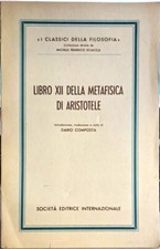Libro XII della metafissica di Aristotele - Michele Federico Sciacca - SEI
