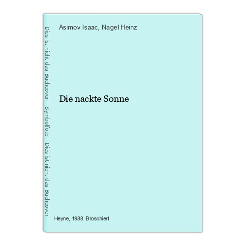 Die nackte sonne isaac asimov - die, isaac,