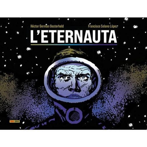 Eternauta fumetto panini - l'eternauta,