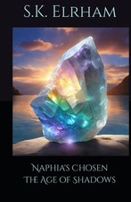 Naphia's Chosen: The Age of