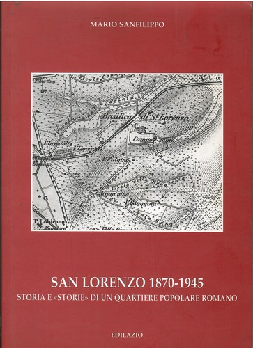 San lorenzo 1870 1945 storia - san,