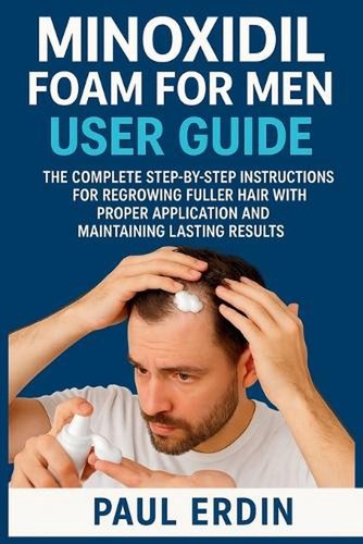Minoxidil foam for men user - foam,