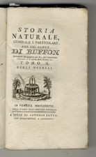 Storia naturale e particolare del Sig. Conte di Buffon, Intendente del giardi...