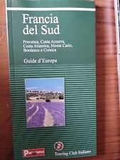 Guide d'Europa Francia del Sud Provenza Costa Azzurra Touring Club Italiano 2003
