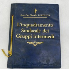 DOTT. CAP. MARCELLO ZORZENON - L'INQUADRAMENTO SINDACALE DEI GRUPPI INTERMEDI