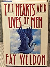 Fay Weldon / THE HEARTS AND LIVES OF MEN Signed 1st Edition 1988
