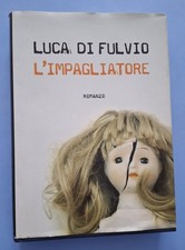 LUCA DI FULVIO - L'IMPAGLIATORE