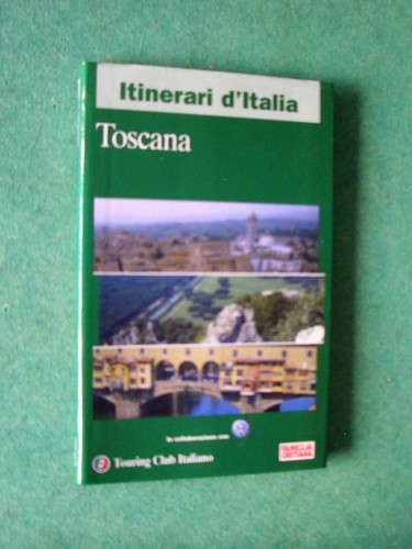 Toscana itinerari italia - itinerari, d'italia