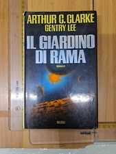 ARTHUR C. CLARKE GENTRY LEE IL GIARDINO DI RAMA LA SCALA RIZZOLI 1992 +SDA