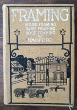 Framing by Radford 1909 First Ed. Architecture Carpentry House Home Construction