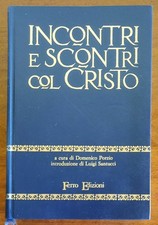 Incontri e scontri col Cristo - a Cura di Domenico Ponzio - Ferro Edizioni