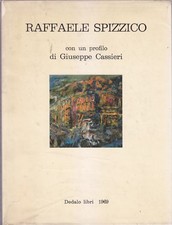 RAFFAELE SPIZZICO con un profilo di Cassieri 1969 Dedalo AUTOGRAFO del pittore 