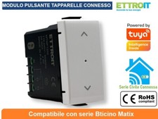 MODULO TAPPARELLE CONNESSO SMART WIFI TUYA 1P 240V COMPATIBILE SERIE MATIX
