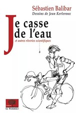 Je casse de l'eau, Sébastien