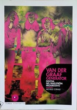 Coralli. Van der Graaf Generator: discesa nel maelström progressivo (Prog Rock)