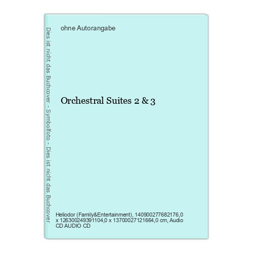 Orchestral suites 3 - suites, &
