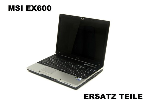 Ricambi msi ex600 - ricambi,