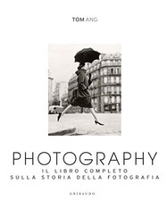 Photography. Il libro completo