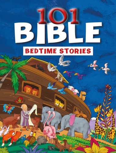 101 bible bedtime stories - stories, by