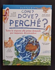 COME? DOVE? PERCHÉ? - LIBRO