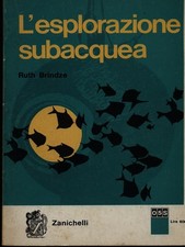 L'ESPLORAZIONE SUBACQUEA