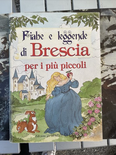 Fiabe leggende brescia - leggende,