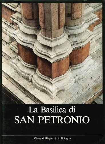 Basilica san petronio in - basilica, di