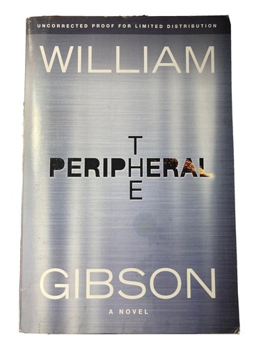 The peripheral william gibson - peripheral,
