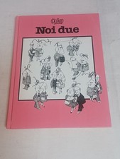 QUINO NOI DUE  BOMPIANI PRIMA EDIZIONE CARTONATO del 1987