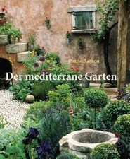 Der mediterrane Garten von Barron, Pattie, McBride,... | Buch | Zustand sehr gut