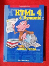 LIBRO HTML & Dynamic Senza fatica Saverio Rubini McGraw-Hill 1998 programmazione