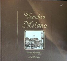 VECCHIA MILANO AA.VV. LIBRERIA MILANESE 1991  RILEGATO
