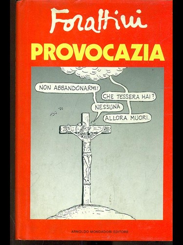 Provocazia forattini giorgio - forattini,