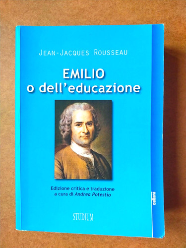 Emilio dell educazione - emilio, o