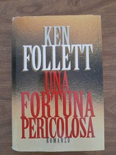 UNA FORTUNA PERICOLOSA romanzo