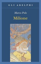 Milione - Marco Polo, Adelphi