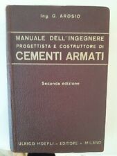 Manuali Hoepli - G. Arosio, Manuale dell'Ingegnere progettista e costruttore di 