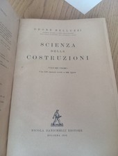 SCIENZA DELLE COSTRUZIONI di Odone Belluzzi VOLUME 1 Zanichelli 1952