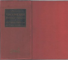 Piccolo vocabolario Francese Italiano - Italiano Francese di Rostan Edwin ed....