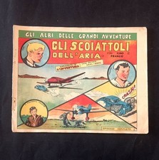 GLI SCOIATTOLI DELL'ARIA - Cino e Franco - Albi Grandi Avventure 1944. Leggi des