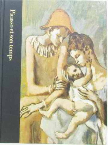 Picasso son temps 1881 - picasso,
