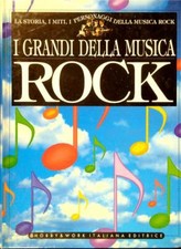I GRANDI DELLA MUSICA ROCK